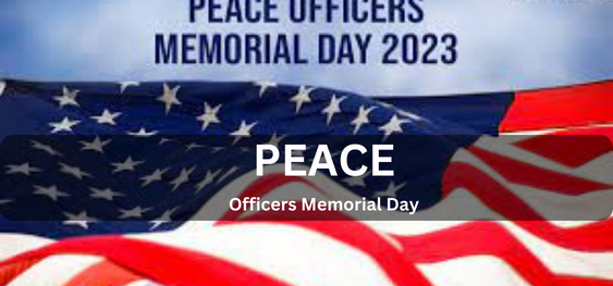 Peace Officers Memorial Day  [शांति अधिकारी स्मृति दिवस]